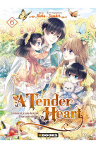 A tender heart t06 - comment je suis devenue la servante du duc