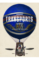 Transports - ingenieuses machines