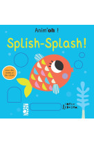 Anim-oh ! splish splash