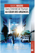 Dans l-intimite de l-humain au coeur des urgences - j-ai vu dans vos vies l-urgence d-etre heureux