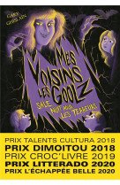 Mes voisins les goolz, tome 1