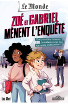 Le monde - zoe et gabriel menent l-enquete - une premiere mission trepidante pour nos apprentis jour