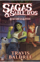 Legendes & lattes - t02 - sagas & sable d-os - une histoire du legendes & lattes