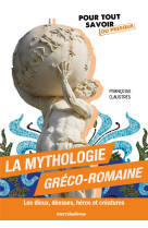 La mythologie greco-romaine - les dieux, deesses, heros et creatures