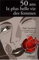 50 ans la plus belle vie des femmes