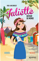 Juliette autour du monde - t06 - juliette autour du monde t07 - juliette a hawaii et juliette a mexi