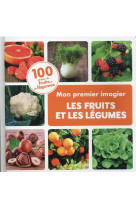 Mon premier doc - mon premier imagier les fruits et les legumes