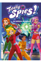 Totally spies, tome 02 - la voleuse de talents