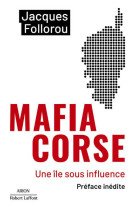 Mafia corse - une île sous influence