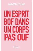 Un esprit bof dans un corps pas ouf - un livre de développement personnel pour ceux qui n'en peuvent plus du développement personnel