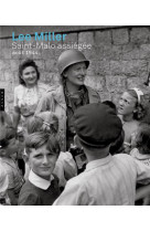 Lee miller. saint-malo assiegee. aout 1944