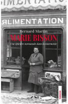 Marie bisson - une epiciere normande dans la tourmente