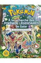 Pokemon - cherche-et-trouve - a la recherche des pokemon legendaires de galar