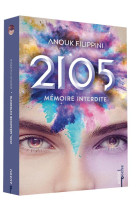 2105, memoire interdite - tome 1 - poche