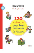 120 activites pour bien demarrer en lecture