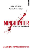 Mindhunter  -  dans la tete d'un profileur