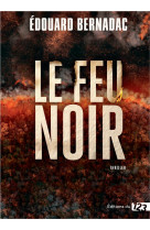 Le feu noir