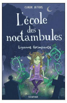 L-ecole des noctambules - lyanne grimpante