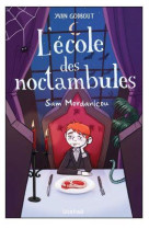 L-ecole des noctambules - sam mordanlcou