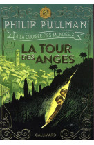 A la croisee des mondes tome 2 : la tour des anges