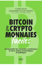 Bitcoin & cryptomonnaies faciles - comprendre les monnaies numériques et leurs enjeux économiques et politiques