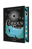 Curious tides, t1 : de la lune et des marées (édition reliée)