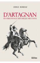 D-artagnan. un personnage historique meconnu