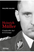 Heinrich muller - l-implacable chef de la gestapo