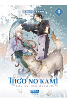 Higo no kami, celui qui tisse les fleurs - tome 3