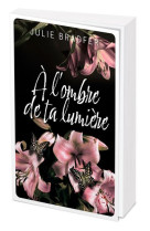 A l-ombre de ta lumiere