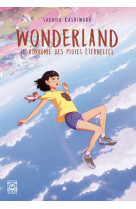 Wonderland, le royaume des pluies eternelles