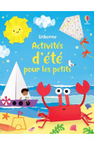 Activites d-ete pour les petits - des 3 ans