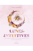 Lunes intuitives a l-aquarelle - cultiver sa creativite & son inspiration avec l-aquarelle