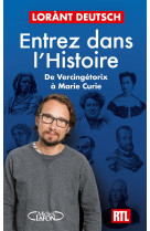 Entrez dans l'histoire - de vercingétorix à marie curie