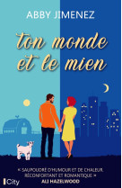 Ton monde et le mien