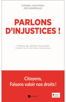 Parlons d-injustices ! - citoyens, faisons valoir nos droits !