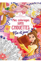 Disney princesses - mes coloriages super chouettes - plie et joue ! - + stickers - pas besoin de ciseaux !