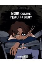 Noir comme l-eau la nuit