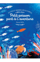 Petites et grandes decouvertes - petit poisson part a l-aventure