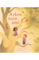 Arbre, mon ami