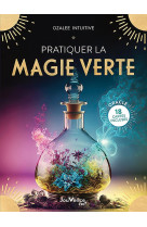 Pratiquer la magie verte