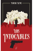 Los intocables tome 2 : la guerre des cartels