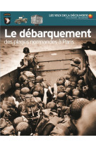 Le debarquement - des plages normandes a paris