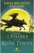 Dans l-ombre de la reine louve - tome 1