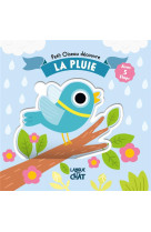 Petit oiseau decouvre - la pluie - avec 5 flaps