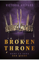 Broken throne - dans la saga red queen - edition reliee