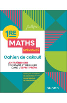 Cahier de calcul en maths 1re - specialite maths