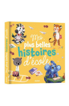 Mes plus belles histoires d'école