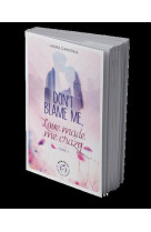 Don-t blame me, love made me crazy - tome 1