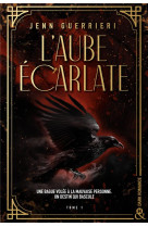 L'aube ecarlate tome 1